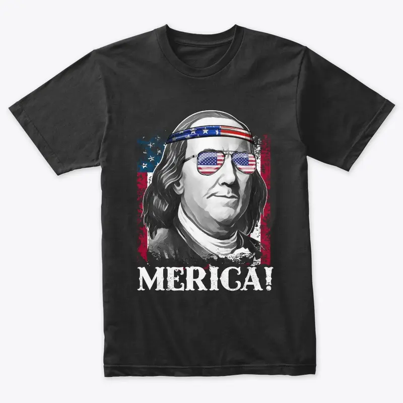 Merica 4th of July Benjamin T Shirt