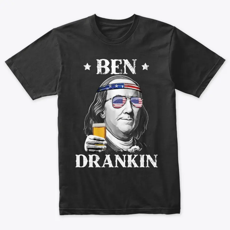 Ben Drankin 4th of July Benjamin T Shirt