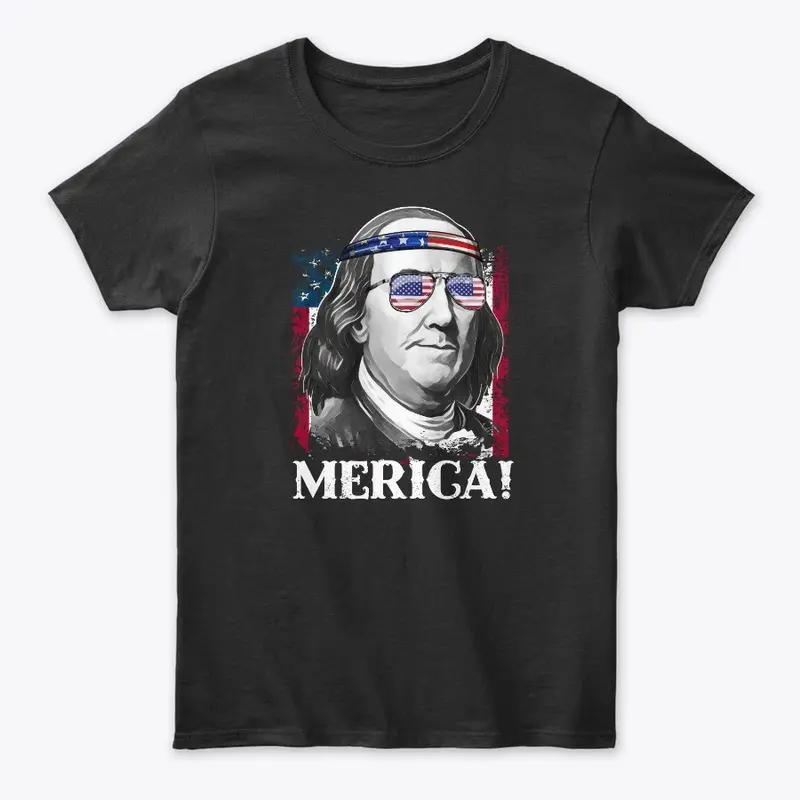 Merica 4th of July Benjamin T Shirt